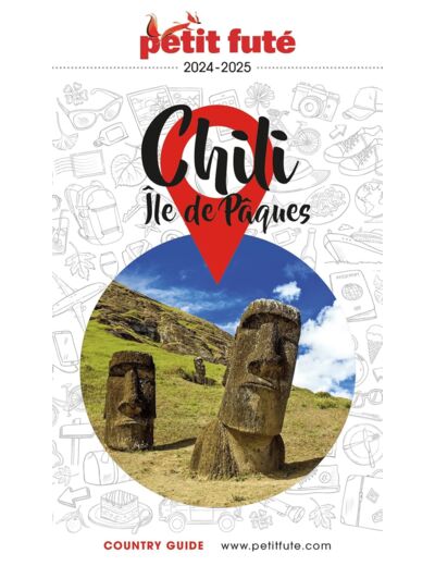 GUIDE CHILI - ILE DE PAQUES 2024 PETIT FUTE