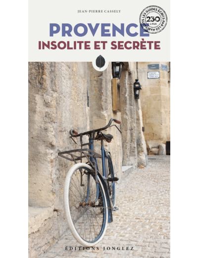 PROVENCE INSOLITE ET SECRETE