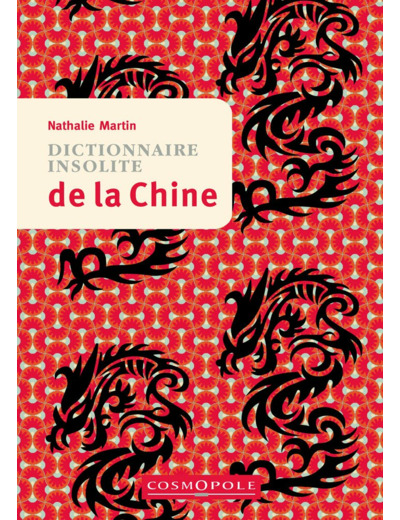 DICTIONNAIRE INSOLITE DE LA CHINE