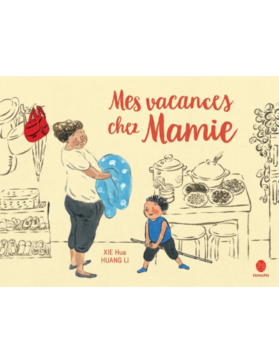 MES VACANCES CHEZ MAMIE