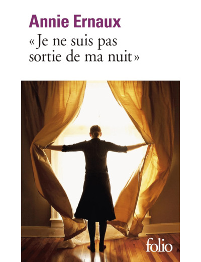 "JE NE SUIS PAS SORTIE DE MA NUIT"