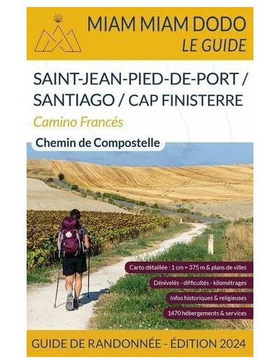 MIAM MIAM DODO CAMINO FRANCES 2024 (SAINT-JEAN-PIED-DE-PORT - SANTIAGO)