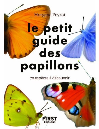 LE PETIT GUIDE DES PAPILLONS