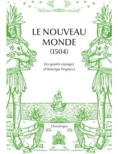 LE NOUVEAU MONDE - LES QUATRE VOYAGES D'AMERIGO VESPUCCI (14