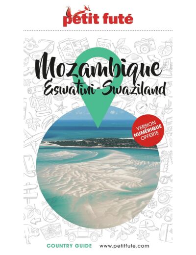 GUIDE MOZAMBIQUE 2023 PETIT FUTE - ESWATINI