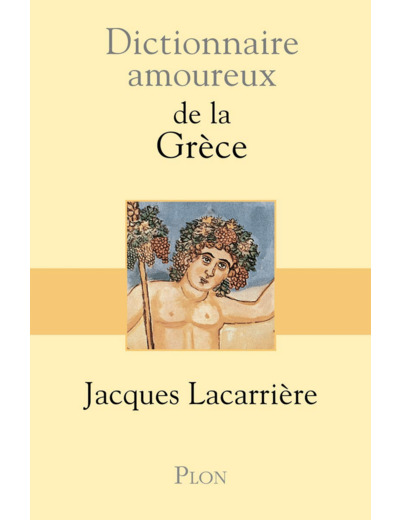 DICTIONNAIRE AMOUREUX DE LA GRECE