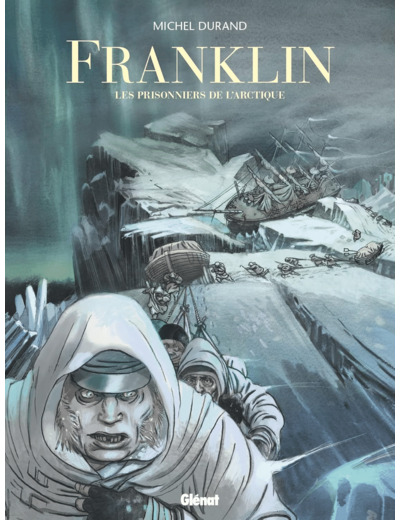 FRANKLIN - LES PRISONNIERS DE L'ARCTIQUE