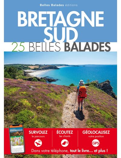 BRETAGNE SUD : 25 BELLES BALADES