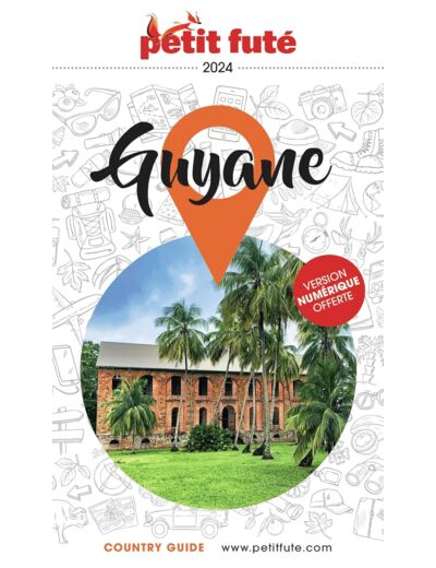 GUIDE GUYANE 2024 PETIT FUTE