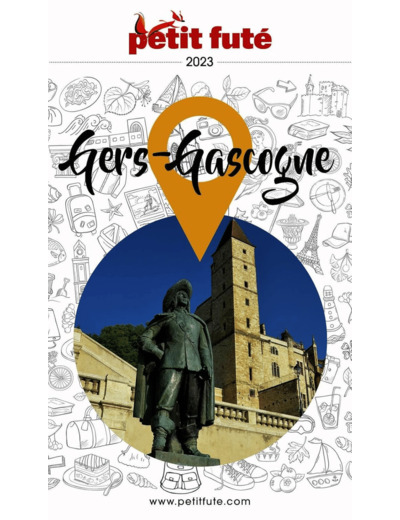 GUIDE GERS-GASCOGNE 2023 PETIT FUTE