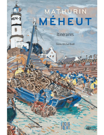 MATHURIN MEHEUT - ITINERAIRES