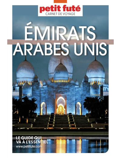 GUIDE EMIRATS ARABES UNIS 2023 CARNET PETIT FUTE