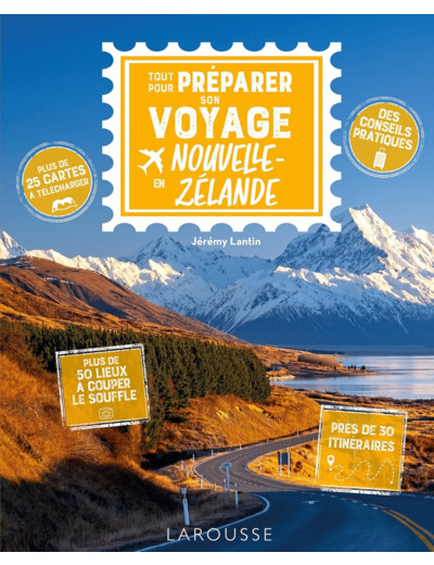 TOUT POUR PREPARER SON VOYAGE EN NOUVELLE-ZELANDE