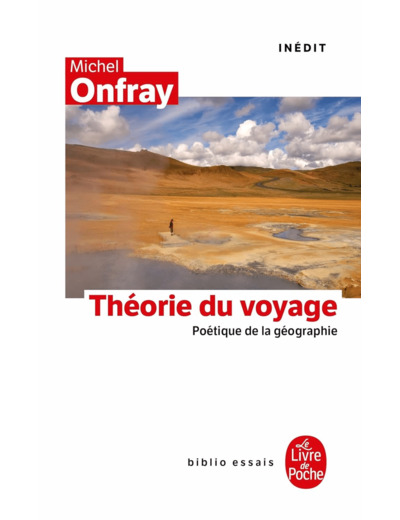 LA THEORIE DU VOYAGE - INEDIT