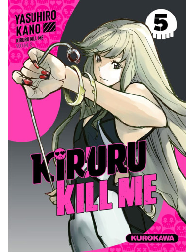 KIRURU KILL ME - TOME 5 - VOL05