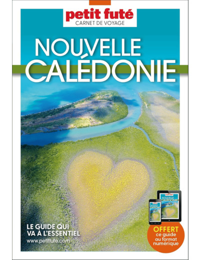 GUIDE NOUVELLE-CALEDONIE 2024 CARNET PETIT FUTE