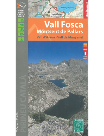 VALL FOSCA - MONTSENT DE PALLARS VALL D'ASSUA - VALL DE MANYANET