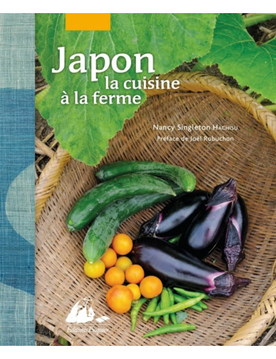 JAPON, LA CUISINE A LA FERME