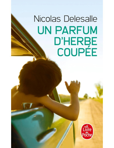 UN PARFUM D'HERBE COUPEE