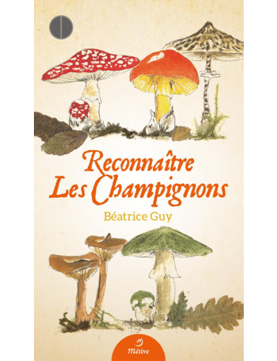 RECONNAITRE LES CHAMPIGNONS