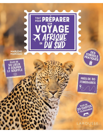 TOUT POUR PREPARER SON VOYAGE EN AFRIQUE DU SUD