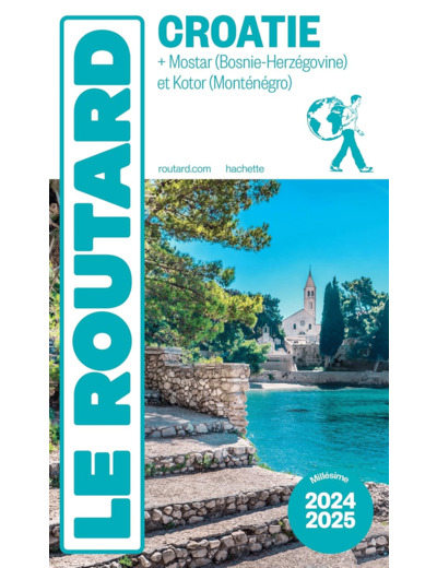 GUIDE DU ROUTARD CROATIE 2024/25