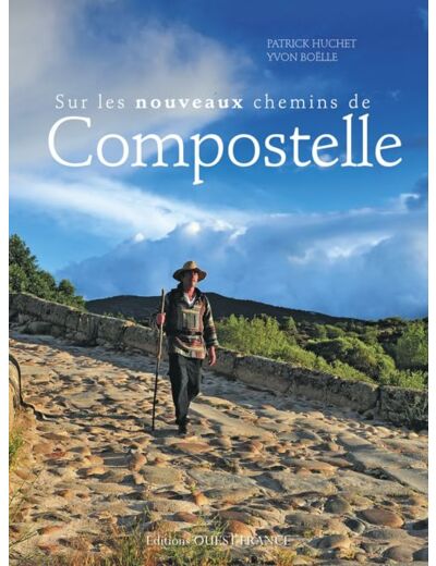 SUR LES NOUVEAUX CHEMINS DE COMPOSTELLE