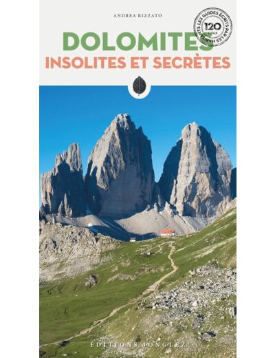 DOLOMITES INSOLITES ET SECRETES