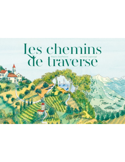 LES CHEMINS DE TRAVERSE