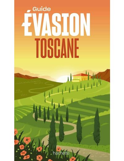 TOSCANE GUIDE EVASION