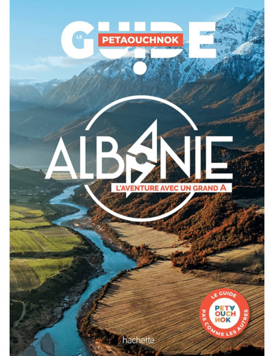 ALBANIE GUIDE PETAOUCHNOK