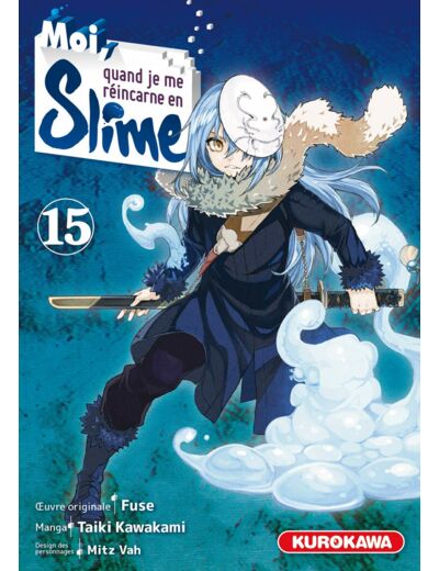 MOI QUAND JE ME REINCARNE EN SLIME - MOI, QUAND JE ME REINCARNE EN SLIME - TOME 15 - VOL15