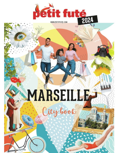 GUIDE MARSEILLE 2024 PETIT FUTE