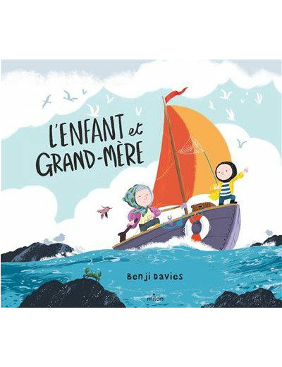 L'enfant et la grand-mère - Benji Davies